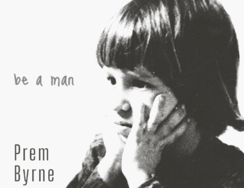 Interview: Prem Byrne