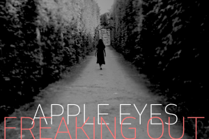 Apple Eyes - Freaking Out_Cover