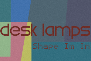 DeskLamps_ShapeImIn_Single_Cover