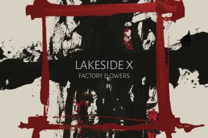 LAKESIDE X - Factory Flowers_cover